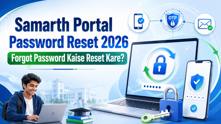 Samarth Portal Password Reset 2026: Forgot Password Kaise Reset Kare?